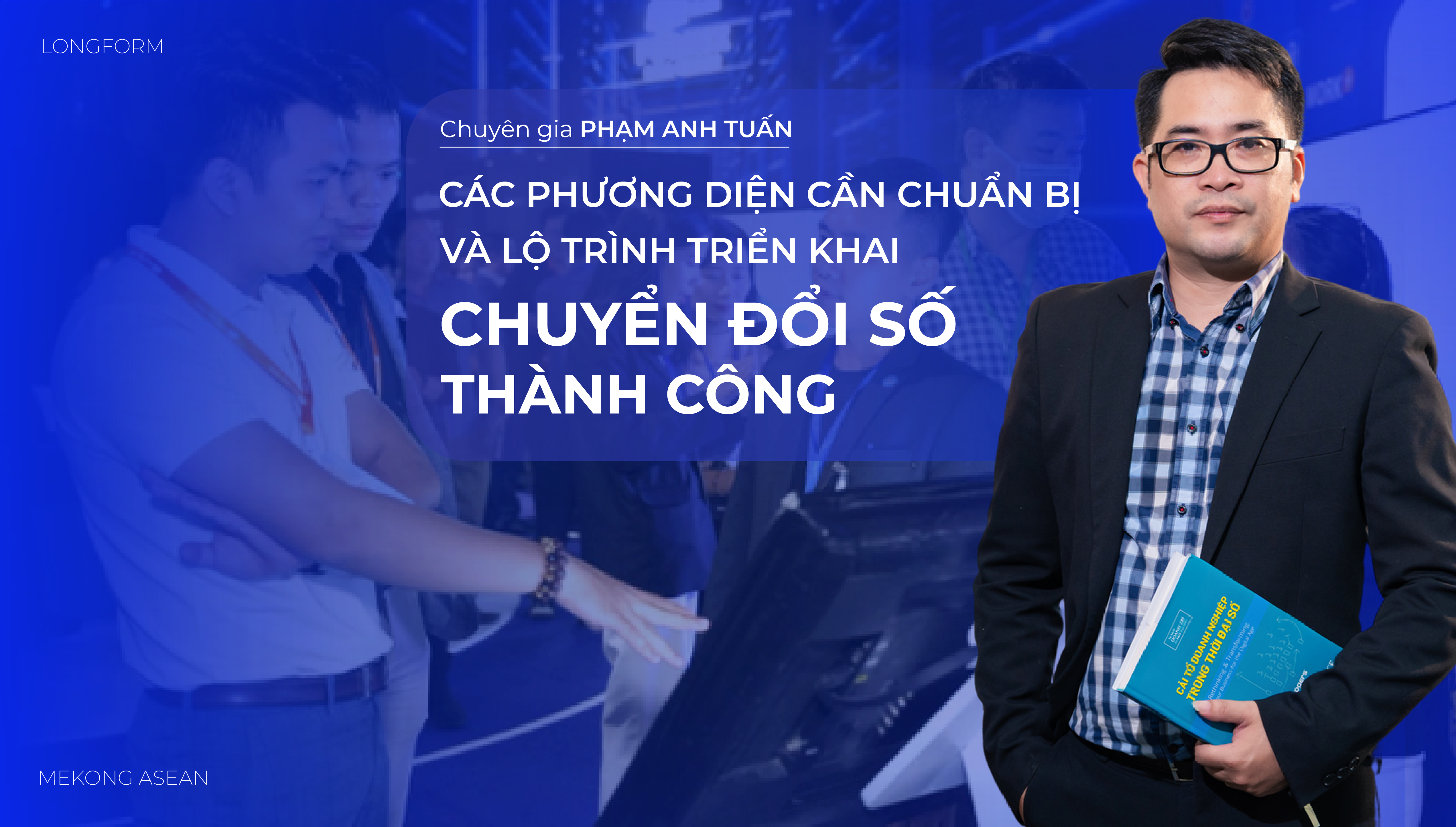 Các phương diện cần chuẩn bị và lộ trình triển khai chuyển đổi số thành công