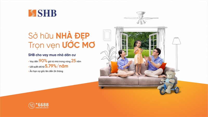 Mua nhà dễ dàng với lãi suất ưu đãi chỉ từ 5,79% tại SHB