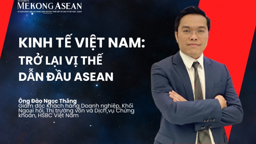 Kinh tế Việt Nam năm 2024: Trở lại vị thế dẫn đầu khu vực ASEAN