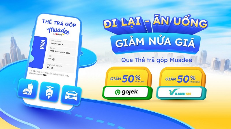 Giảm 50% trên Gojek và Xanh SM khi dùng thẻ trả góp Muadee