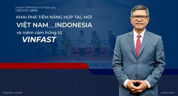 Khai phá tiềm năng hợp tác mới giữa Việt Nam - Indonesia và niềm cảm hứng từ VinFast