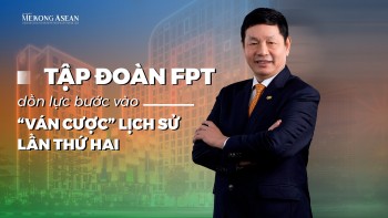 Tập đoàn FPT dồn lực bước vào 