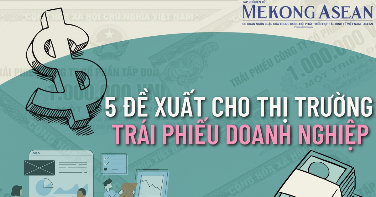 5 đề xuất cho thị trường trái phiếu doanh nghiệp