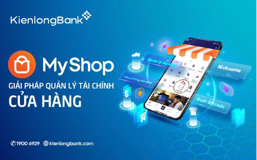 KienlongBank ra mắt MyShop: Quản l&yacute; t&agrave;i ch&iacute;nh ưu việt cho chủ cửa h&agrave;ng b&aacute;n lẻ