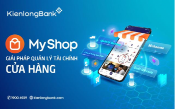 KienlongBank ra mắt MyShop: Quản lý tài chính ưu việt cho chủ cửa hàng bán lẻ