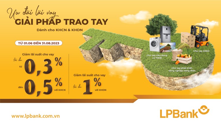 LPBank triển khai g&oacute;i hỗ trợ giảm l&atilde;i suất cho kh&aacute;ch h&agrave;ng c&aacute; nh&acirc;n vay ti&ecirc;u d&ugrave;ng, kh&aacute;ch h&agrave;ng doanh nghiệp b&aacute;n lẻ v&agrave; đặc biệt kh&aacute;ch h&agrave;ng sản xuất kinh doanh với mức giảm l&ecirc;n tới 1%/năm.