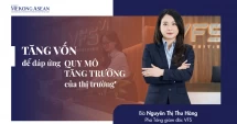 Tăng vốn để đáp ứng quy mô tăng trưởng của thị trường