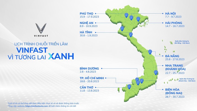 Lịch tr&igrave;nh dự kiến của triển l&atilde;m VinFast &ndash; V&igrave; tương lai xanh (c&oacute; thể thay đổi theo điều kiện thực tế v&agrave; sẽ được VinFast th&ocirc;ng b&aacute;o trước). Kh&aacute;ch h&agrave;ng c&oacute; thể truy cập website ch&iacute;nh thức của VinFast tại: https://vinfastauto.com để biết th&ecirc;m chi tiết.