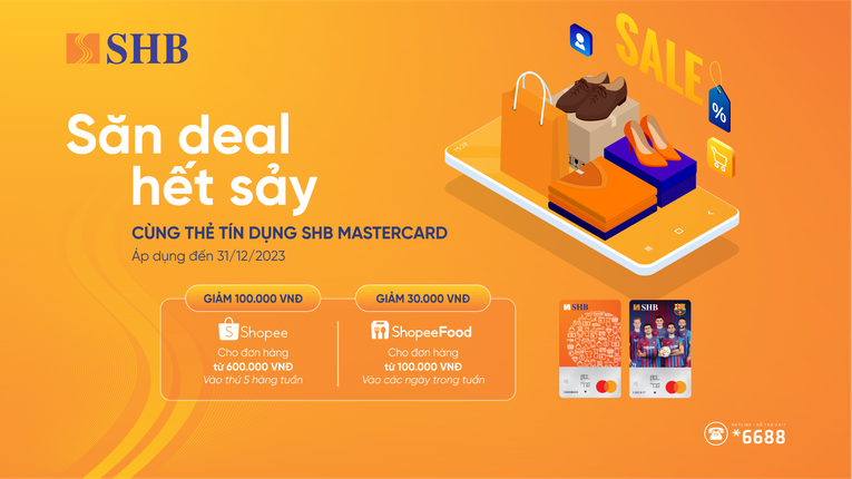 H&agrave;ng chục ng&agrave;n Evoucher giảm gi&aacute; Shopee v&agrave; ShopeeFood tặng ri&ecirc;ng chủ thẻ t&iacute;n dụng SHB Mastercard