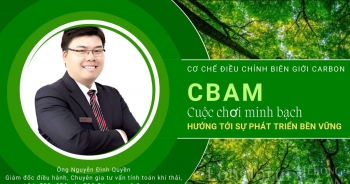 CBAM: Cuộc chơi minh bạch hướng tới phát triển bền vững